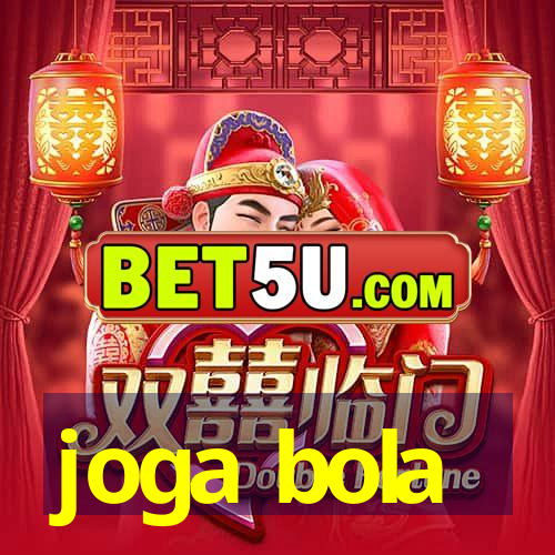 joga bola